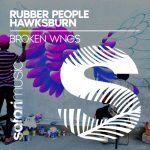 Hawksburn, Rubber People – Broken Wings