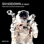 Shakedown – At Night (Purple Disco Machine Extended Remix)