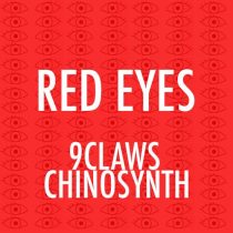 Chinosynth, 9claws – Red Eyes
