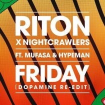 Riton, Nightcrawlers, Mufasa & Hypeman – Friday (Dopamine Re-edit) [Extended]