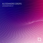 Alessandro Grops – Monosphere EP