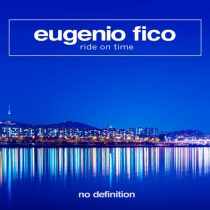 Eugenio Fico – Ride on Time