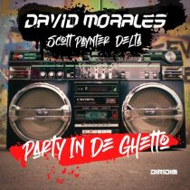David Morales, Delta, Scott Paynter – Party in De Ghetto