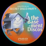 Houzzie Killa – Secret Disco Party