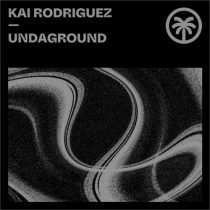 Kai Rodriguez – Undaground