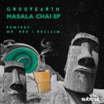 Groovearth – Masala Chai