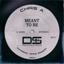 Chris A – Meant To Be