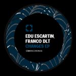 Edu Escartin, Franco DLT – Changes