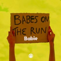 Babes on the Run – Babes On The Run – Babie ( Crazibiza Edit )