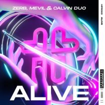 Mevil, Zerb, Calvin Duo – Alive (Extended Mix)