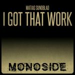 Matias Sundblad – I Got That Work