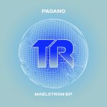 PAGANO – Maelstrom EP