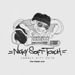 Nicky Soft Touch – Lonely City Sampler