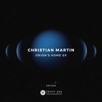 Christian Martin – Orion’s Home EP