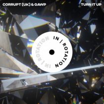 GAWP, Corrupt (UK) – Turn It Up