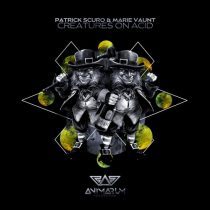 Marie Vaunt, Patrick Scuro – Creatures on Acid (Extended Mix)