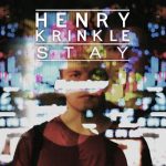 Henry Krinkle – Stay