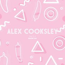Alex Cooksley – Step To It (Extended Mix)