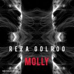 Reza Golroo – Molly