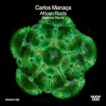Carlos Manaca – African Roots – Natema Remix