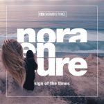 Nora En Pure – Sign of the Times