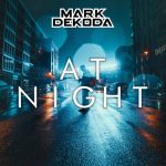 Mark Dekoda – At Night