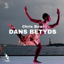 Chris Bowl – Dans Betyds
