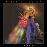 Trippin Jaguar – Acid Break