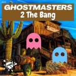 GhostMasters – 2 The Bang