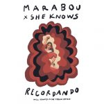 Marabou, She Knows – Recordando (Incl. Konvex & the Shadow Retouch)