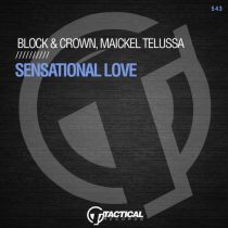 Block & Crown, Maickel Telussa – Sensational Love