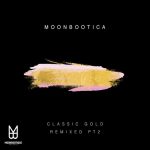 Moonbootica, Jan Delay – Classic Gold Remixed (Pt.2)