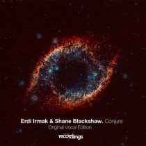 Erdi Irmak, Shane Blackshaw – Conjure {Original Vocal Edition}