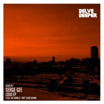 Serge Gee – Loud EP