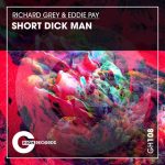 Richard Grey, Eddie Pay – Short Dick Man