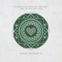 D-Nox, Two Of A Kind, Gai Barone – Vida