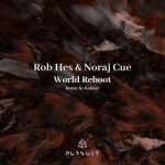 Noraj Cue, Rob Hes – World Reboot