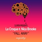 Nica Brooke, Le Croque – Fall Away