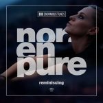 Nora En Pure – Reminiscing