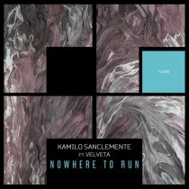 Kamilo Sanclemente, Velveta – Nowhere To Run