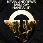 Kevin Andrews, Ivan Kay – Hands Up