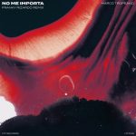 Marco Tropeano – No Me Importa – Franky Rizardo Remix