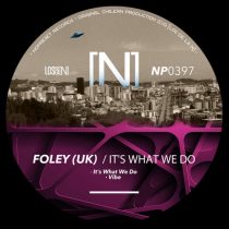 FOLEY (UK) – It’s What We Do