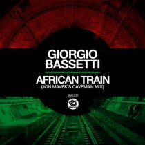 Giorgio Bassetti – African Train (Jon Mavek’s Caveman Mix)