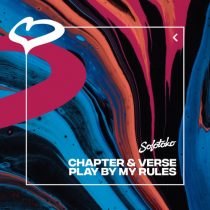 Chapter & Verse – Play By My Rules (Extended Mix)