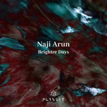 Naji Arun – Brighter Days
