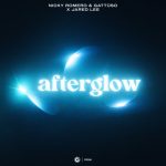 Nicky Romero, Jared Lee, GATTUSO – Afterglow