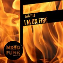 AVA (It) – I’m On Fire