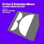 Sebastian Moore, DJ San – Change (Remix Edition)