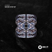 Gorge – Never Stop EP